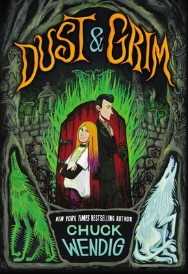 Cover image for Dust and Grim by Chuck Wendig