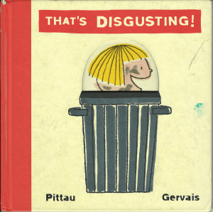 Cover image for That's Disgusting! by Francesco Pittau and Bernadette Gervais