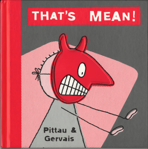 Cover image for That's Mean! by Francesco Pittau and Bernadette Gervais
