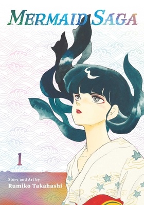 Cover image of Mermaid Saga, volume 1 by Rumiko Takahashi