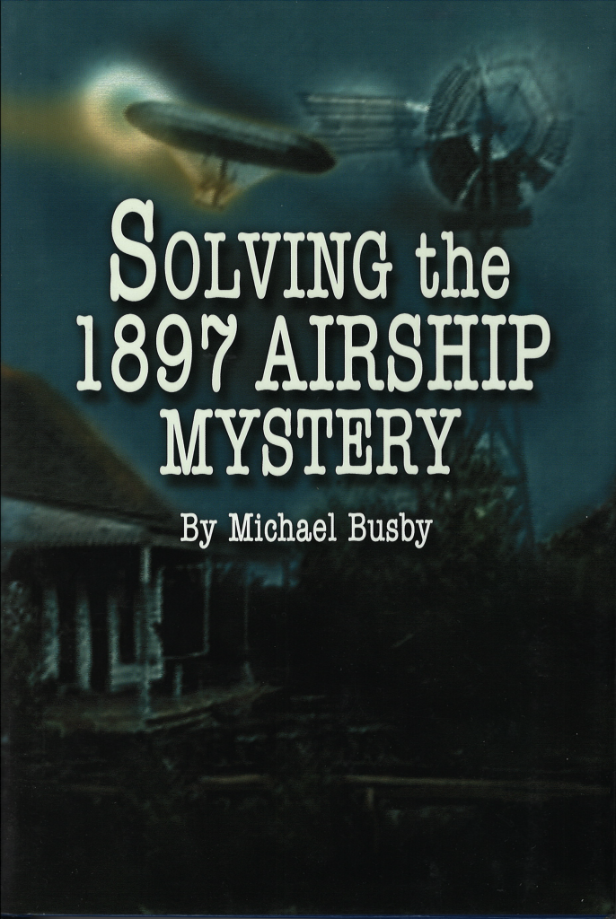 Cover image for Solving the 1897 Airship Mystery by Michael Busby