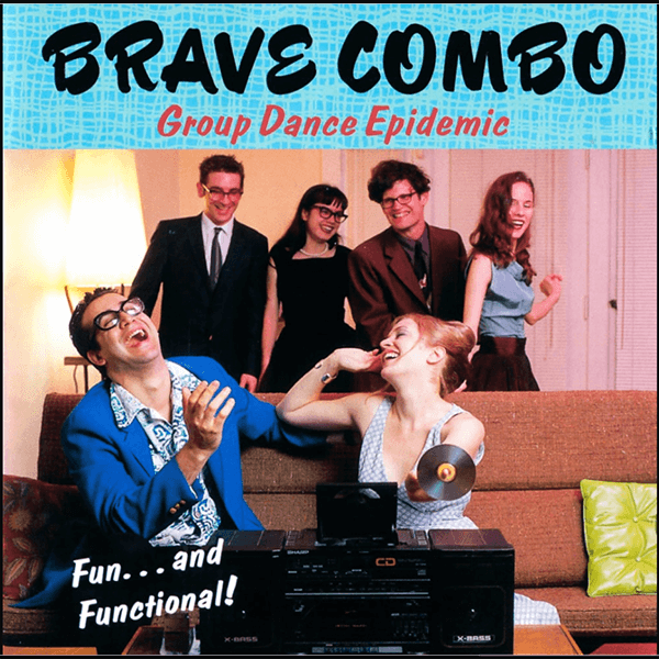 cover for Group Dance Epidemic by Brave Combo
