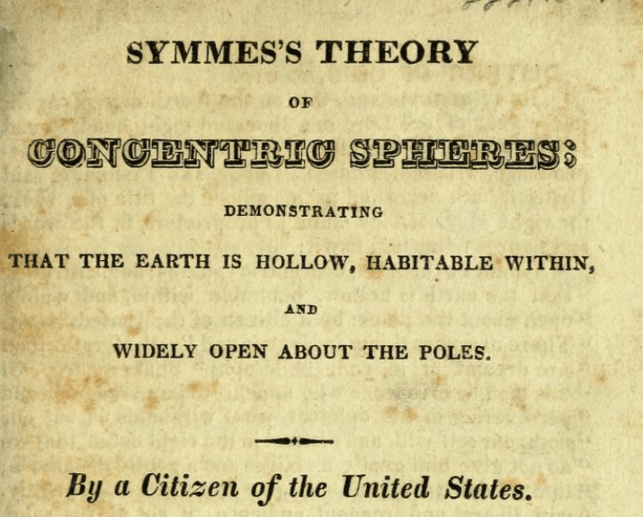 title page for Symmes's Theory Of Concentric Spheres: Demonstrating That The Earth Is Hollow, Habitable Within, And Widely Open About The Poles by a Citizen of the United States
Author: James McBride
Publisher: Morgan, Lodge, and Fisher (1826)